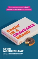 Bakin' in a Craveable Brand: A Baker's Dozen Idea-Filled Chapters B0CK43XF56 Book Cover