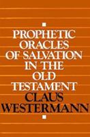 Prophetic Oracles of Salvation in the Old Testament 0664252397 Book Cover