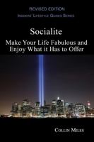 Socialite: Make Your Life Fabulous and Enjoy What It Has to Offer 1884573797 Book Cover