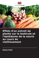 Effets d'un extrait de plante sur le testicule et l'épididyme de la souris au cours du vieillissement (French Edition) 6208127629 Book Cover