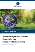 Anwendungen der Grünen Chemie in der Schadstoffbekämpfung (German Edition) 6200765405 Book Cover