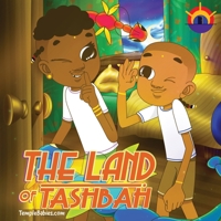 The Land of Tashbah': (Children's Storybook) B0B1DTHNWP Book Cover