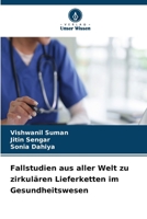 Fallstudien aus aller Welt zu zirkulären Lieferketten im Gesundheitswesen (German Edition) 6630362640 Book Cover