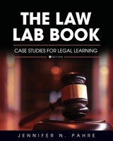 The Law Lab Book: Case Studies for Legal Learning 1793514194 Book Cover