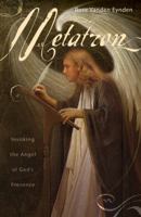 Metatron: Invoking the Angel of God's Presence 0738713430 Book Cover