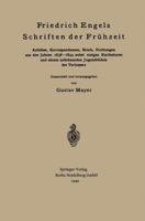 Friedrich Engels Schriften Der Fruhzeit: Aufsatze, Korrespondenzen, Briefe, Dichtungen Aus Den Jahren 1838 1844 Nebst Einigen Karikaturen Und Einem Unbekannten Jugendbildnis Des Verfassers 3662230917 Book Cover