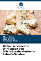 Biokonservierende Wirkungen von Milchsäurebakterien in Labneh-Salaten 620452237X Book Cover