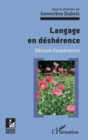 Langage en déshérence: Déroulé d'expériences (Ethique Et Pratique Médicale) (French Edition) 2343223920 Book Cover