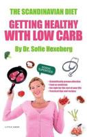 The Scandinavian Diet: Healthy with Low Carbs 190801802X Book Cover