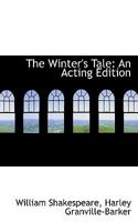 The Winter's Tale: An Acting Edition 1017342652 Book Cover