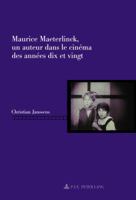 Maurice Maeterlinck, Un Auteur Dans Le Cinéma Des Années Dix Et Vingt 287574349X Book Cover