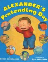 Alexander's Pretending Day 0525469362 Book Cover