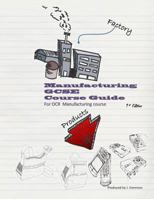 Manufacturing: GCSE Course Guide 1493734288 Book Cover