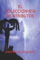 El coleccionista de atributos B0BCWC8KQT Book Cover