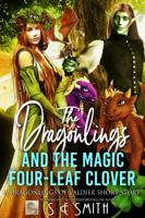 The Dragonlings and the Magic Four-Leaf Clover: Dragonlings of Valdier Novella 1944125442 Book Cover