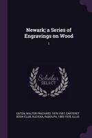 Newark; a Series of Engravings on Wood: 1 1378019504 Book Cover