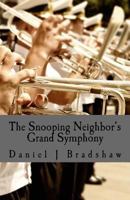 The Snooping Neighbor's Grand Symphony 197774527X Book Cover
