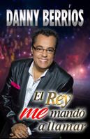El Rey me mandó a llamar 0998039462 Book Cover