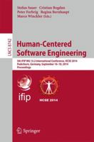 Human-Centered Software Engineering: 5th IFIP WG 13.2 International Conference, HCSE 2014, Paderborn, Germany, September 16-18, 2014. Proceedings 3662448106 Book Cover