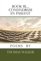 Book III......Conundrum En passant 0615775535 Book Cover
