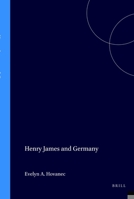 Henry James and Germany 9062039022 Book Cover