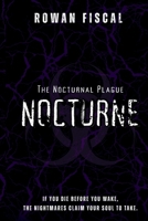 The Nocturnal Plague: A Pandemic of Nightmares B0DPXN5XVX Book Cover