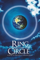 Ring Around the Circle: A Story of 'Philantasy' 1647496721 Book Cover