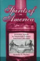Spirits of America: Intoxication in Nineteenth-Century American Literature 0806118733 Book Cover