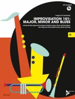 Improvisation 101 -- Major, Minor, and Blues: A Step-By-Step Approach to Improvisation in Jazz, Rock, and Pop Music, Book & CD 3954810387 Book Cover