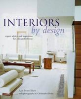Interiors by Design: Advice and Inspiration from the Professionals