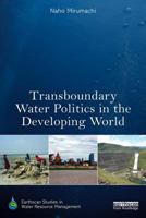 Transboundary Water Politics in the Developing World 0415812968 Book Cover