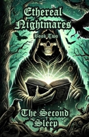 Ethereal Nightmares: The Second Sleep 1068616490 Book Cover