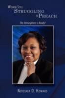 Women Still Struggling to Preach: The Atmosphere is Ready! 1434376591 Book Cover