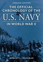 The Official Chronology of the U.S. Navy in World War II: Indexed Edition 1951682858 Book Cover