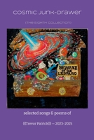 Cosmic Junk-Drawer (The Eighth Collection) 1257900188 Book Cover