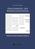 Sprachwandel und Normenkonkurrenz: Deutsch im indoeuropäischen Rahmen 3347779274 Book Cover