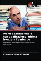 Premi applicazione e non applicazione, ultima frontiera l'embargo 6203485896 Book Cover