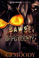 Bawse Bitches of PG County 1535447087 Book Cover