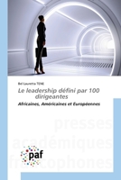 Le leadership défini par 100 dirigeantes (French Edition) 3838147634 Book Cover