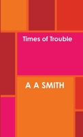 Times of Trouble 1105678369 Book Cover