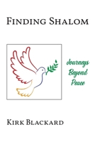 Finding Shalom: Journeys Beyond Peace B0DQ8MDZMF Book Cover