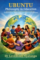 UBUNTU: Philosophy in Education B0GTMQM1CT Book Cover