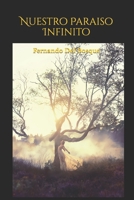 Nuestro paraíso infinito (Spanish Edition) B0BD2XP46J Book Cover