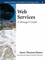 Web Services: A Manager's Guide (Addison-Wesley Information Technology Series) 0321185773 Book Cover