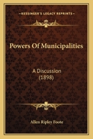 Powers Of Municipalities: A Discussion 1120680026 Book Cover