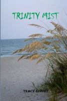 Trinity Mist 1492765716 Book Cover