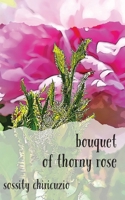 bouquet of thorny rose 1961370042 Book Cover