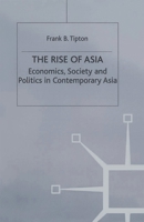 The Rise of Asia: Economics, Society and Politics in Contemporary Asia B00APYE2FA Book Cover