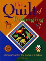 The Quilt of Belonging: Stitching Together the Stories of a Nation 1897066503 Book Cover