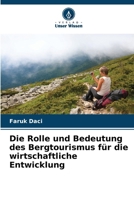 Die Rolle und Bedeutung des Bergtourismus für die wirtschaftliche Entwicklung (German Edition) 6139671353 Book Cover